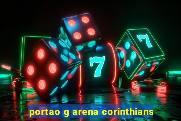 portao g arena corinthians